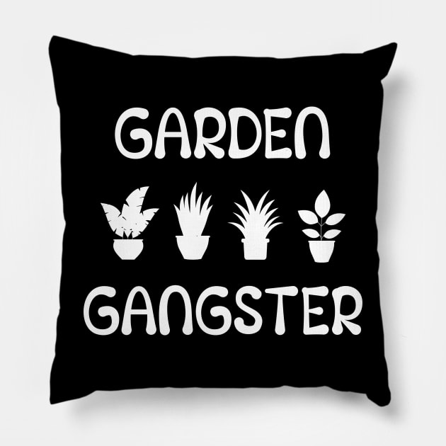 Garden Gangster / Gardening Pillow by TrendyPlaza