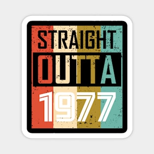 Straight Outta 1977 Magnet