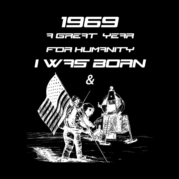 1969 I was Born & Man Walked on the Moon Shirt 50th Birthday by Trendy_Designs