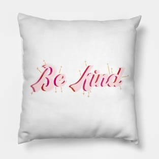 Be kind Pillow
