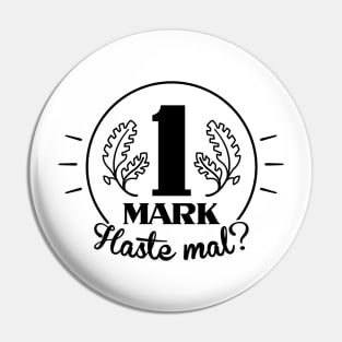 Got a mark? (black) Pin