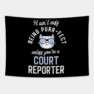 Court Reporter Cat Lover Gifts - It ain't easy being Purr Fect Tapestry