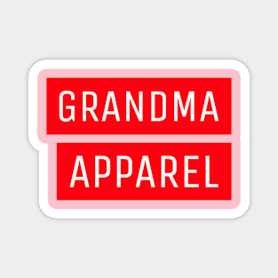 Grandma Apparel 1 Magnet