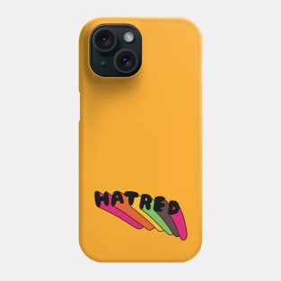 Hatred Rainbow Phone Case