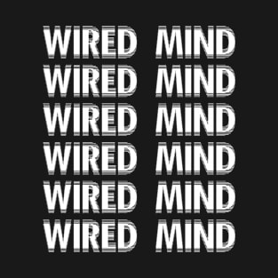 WIRED MIND T-Shirt