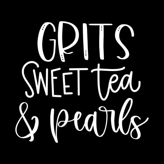 Grits Sweet Tea and Pearls by LucyMacDesigns