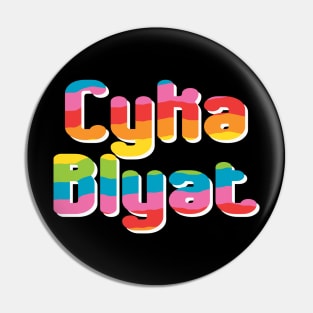 Rainbow Cyka Blyat T Shirt - 001 Pin