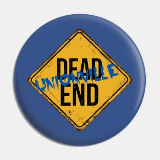 Dead End Blue Graffiti Unionville Pin