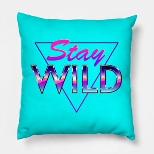 Stay Wild Cool Retro 80s Vaporwave Pillow