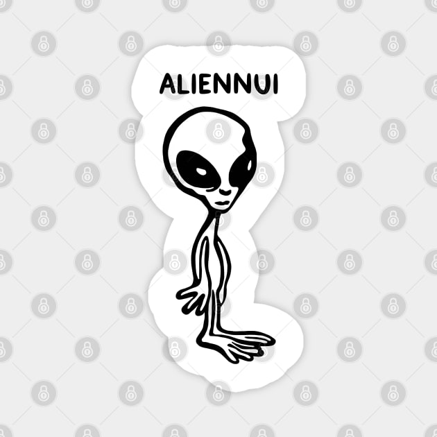 Aliennui Magnet by Slightly Unhinged