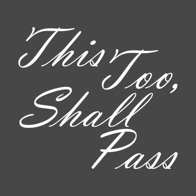 This Too Shall Pass Motivational Message by Zen Goat 