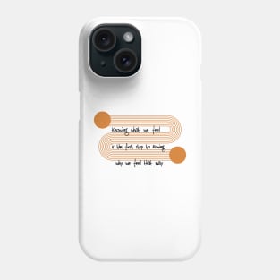 Feelings Phone Case