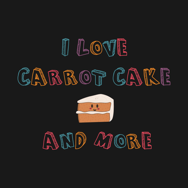 I love carrot cake by hristartshop