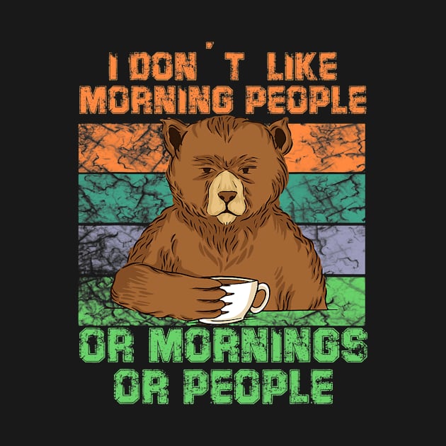 i dont like mornig people or mornings or people Bear coffee by omorihisoka