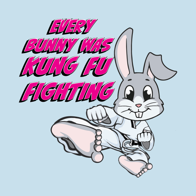 Every Bunny Was Kung Fu Fighting by EpixDesign