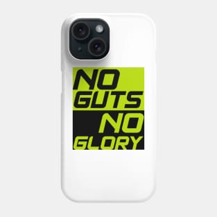 no guts no glory typography quotes Phone Case