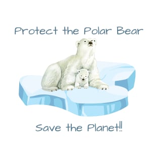 Protect the Polar Bear T-Shirt