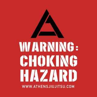 CHOKING HAZARD JIU JITSU T-Shirt