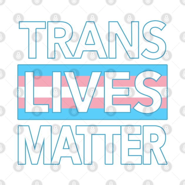 TRANS LIVES MATTER by Tainted