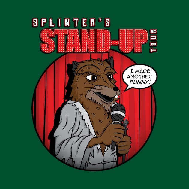 Splinters Stand-Up Tour by irkedorc