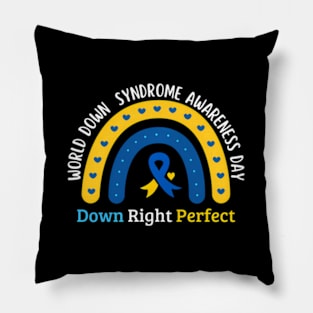 Down Right Perfect Down Syndrome Day Pillow