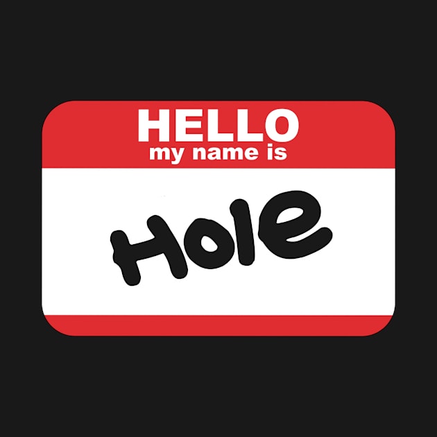 Hello Hole by JasonLloyd