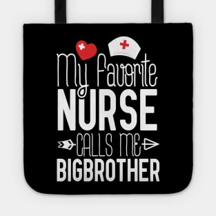 My Favorite Nurse Calls Me Bigbrother Birthday Gift From Sister Nurse Gift Idea For Brother Nurse Gifts Tote