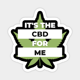 It's The CBD for Me Magnet