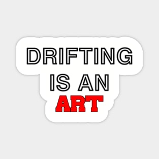 Drifting is an art (2) Magnet