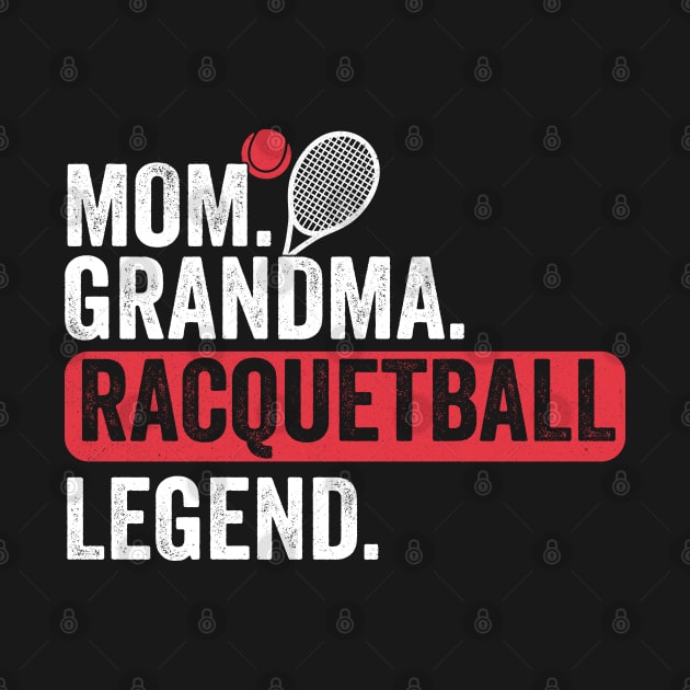 Mom Grandma Racquetball Legend Player Funny Racquetball by Nisrine