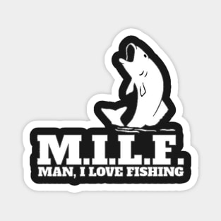 MILF Man I Love Fishing Magnet