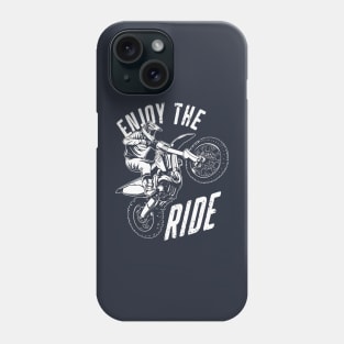 Enjoy The Ride Phone Case