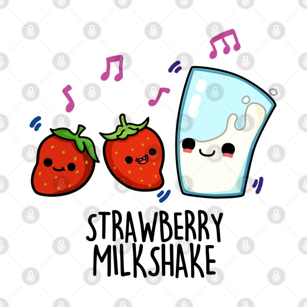 Strawberry Milk Shake Cute Food Pun. by punnybone