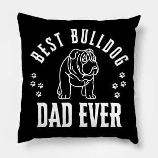 Best Bulldog Ever Funny Quote Vintage Dad Pillow