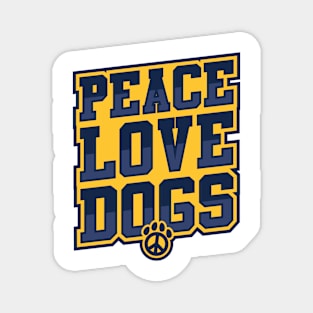 Peace Love Dogs Magnet