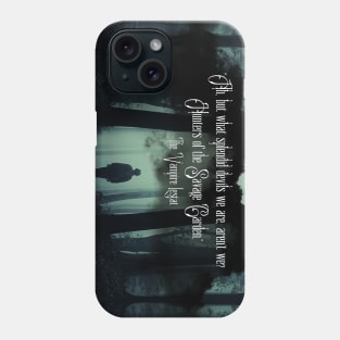 Splendid Devils | The Vampire Lestat Quote Phone Case