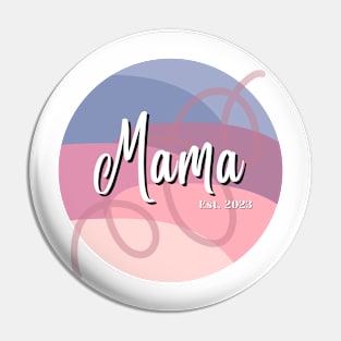 Mama est. Comfort colors 2023 Pin