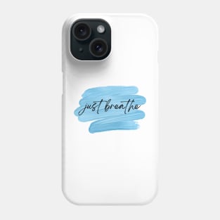 just breathe Phone Case