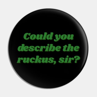 Ruckus Pin