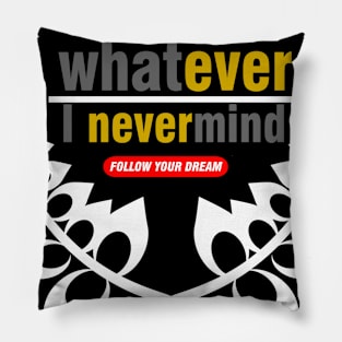 NEVERMIND Pillow