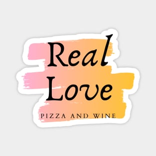 Real Love Pizza and Wine Magnet