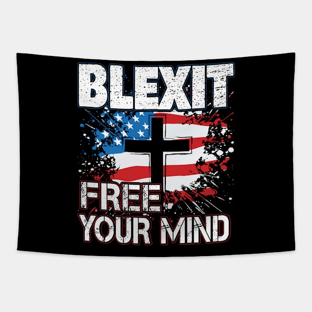 Blexit Free Your Mind American Flag and Cross Tapestry by stockwell315designs