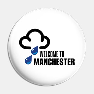 Welcome to Manchester Pin