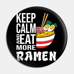 Keep Calm and eat more Ramen in Japan Pin