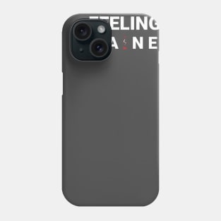 Feeling drained and lazy shirt Phone Case