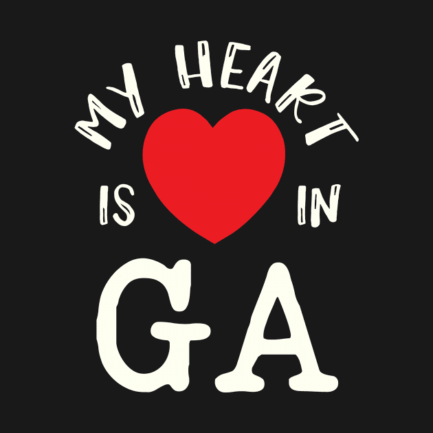 My Heart Is In GA Georgia US State American Residents Pride Gift by twizzler3b