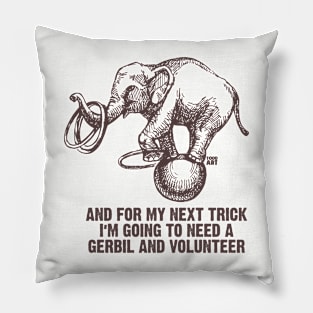 ELEPHANT TRICK Pillow