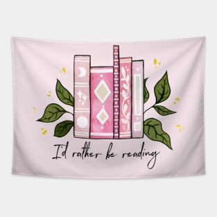 I'd rather be reading - pink Tapestry