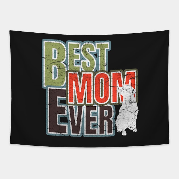 Best Dog Mom Ever Tapestry by PlusAdore