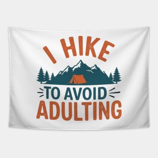 I Hike To Avoid Adulting. Tapestry